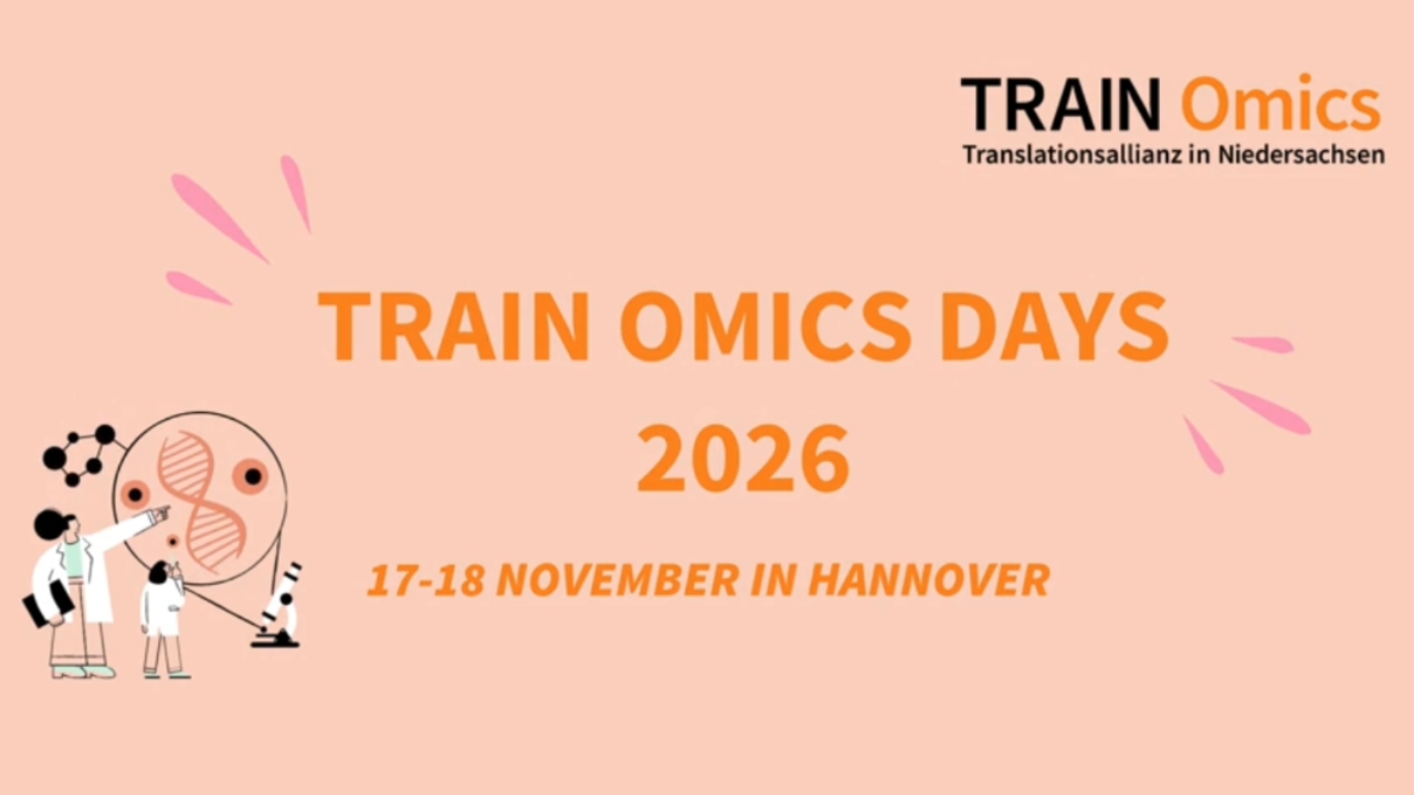 Design ohne Titel (3) TRAIN Omics Days Lower Saxony 2026 – From Omics to Impact: Translating Molecular Discoveries into Health Innovation